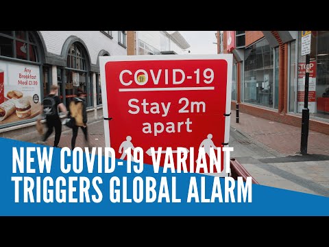 New COVID-19 variant triggers global alarm