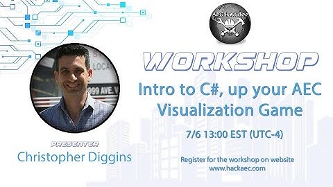 AEC Hackathon Online Workshop: Intro to C#, up your AEC Visualization Game