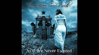 Torn Between Two Worlds 🇸🇪🇬🇧 - As If We Never Existed [EP] 2022