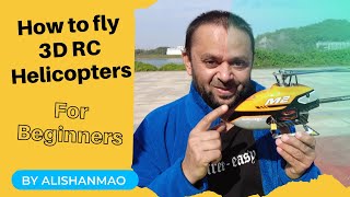 How to Fly 3D RC Helicopters Beginners RC Helicopter Flight Tutorial