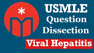 USMLE Question Dissection -- Viral Hepatitis screenshot 3
