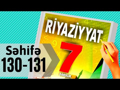 Riyaziyyat 7 ci sinif. seh 130-131. İki İfadənin Cəminin Fərqinin Kubu / dersimiz riyaziyyat