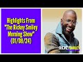 Highlights From &quot;The Rickey Smiley Morning Show&quot; (01/08/24)