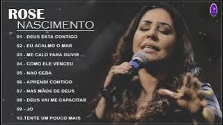 ROSE NASCIMENTO SÓ AS ANTIGAS AS MELHORES MÚSICAS GOSPEL 2021 MÚSICAS GOSPEL ATUALIZAR