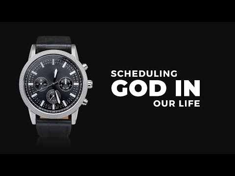 Pastor Mike Wells: Scheduling God In Our Life