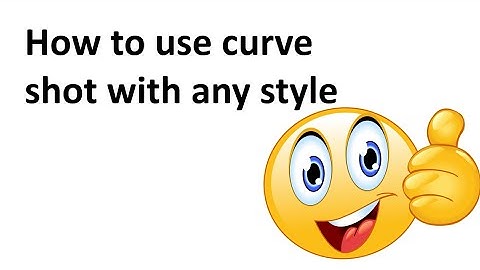 How to use curve shot with any style in azure latch