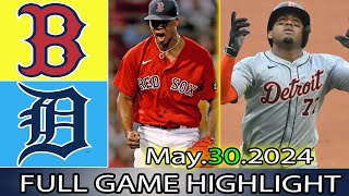 Boston Red Sox vs.  Detroit Tigers (05\/31\/24) FULL GAME HIGHLIGHTS | MLB Season 2024