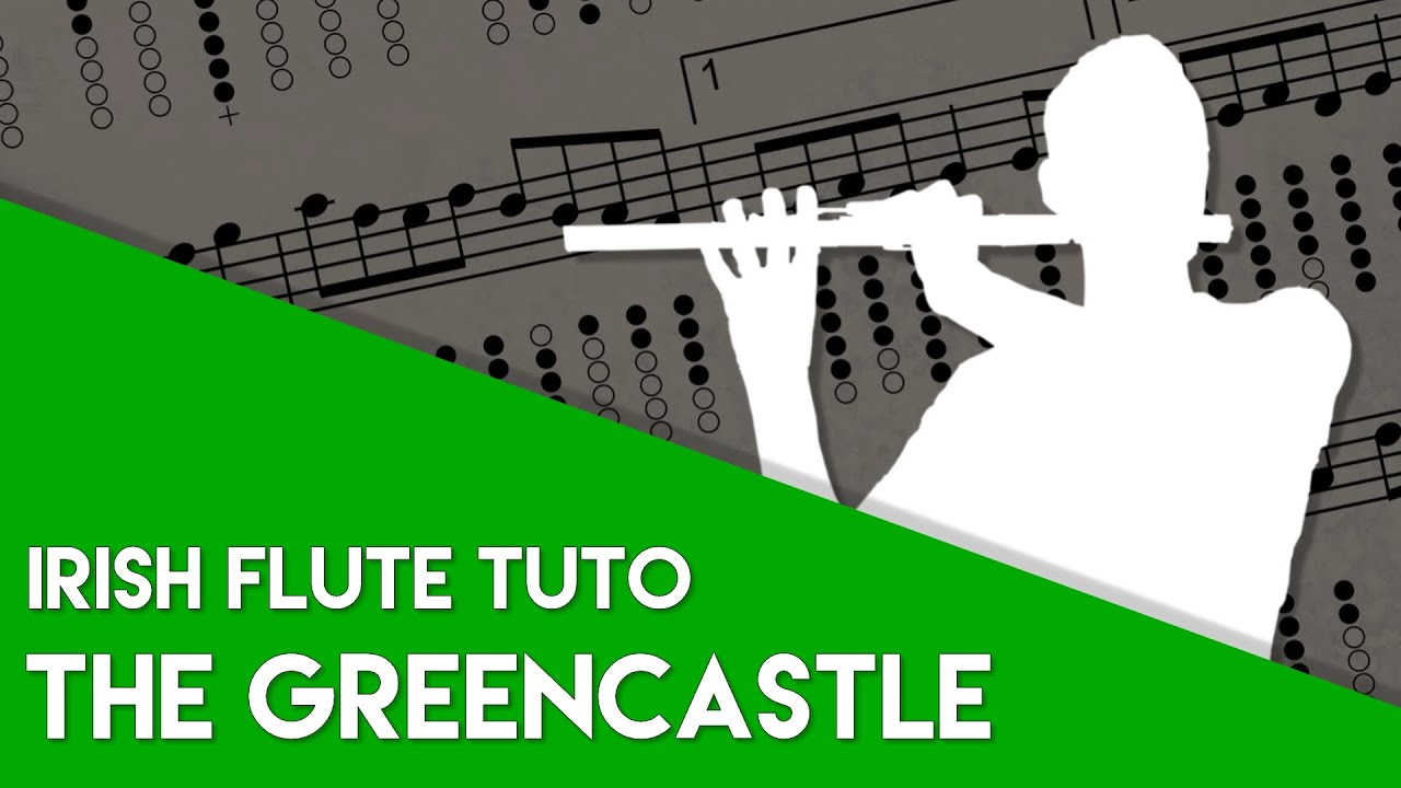 Irish Flute Tuto - The Greencastle (Hornpipe, Gmaj)