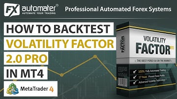How to backtest Volatility Factor 2.0 PRO in MetaTrader 4 (MT4)