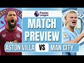 CITY WILL BE RAGING! Aston Villa vs Man City Preview