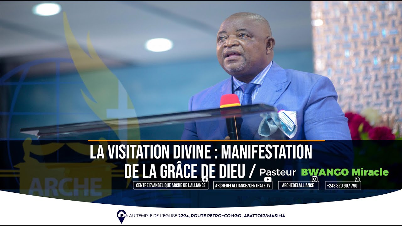 La visitation divine : manifestation de la grâce de Dieu/ Pasteur Bwango Miracle