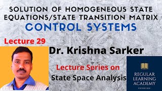 Lecture 29: Solution of Homogeneous State Equation Using Laplace Transform method |Transition Matrix
