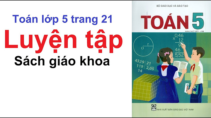 Toán lớp 5 luyện tập trang 21 bài 2 năm 2024