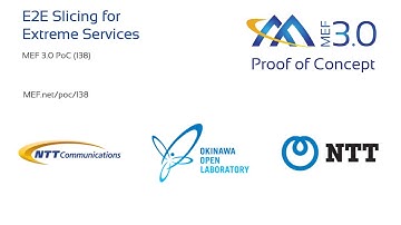 MEF 3.0 Proof of Concept (138) - E2E Slicing for Extreme Services