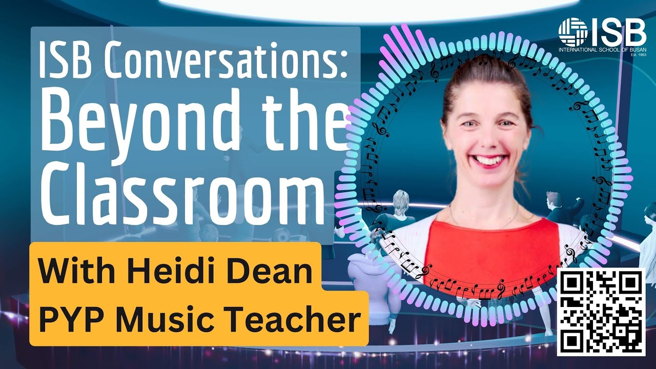 ISB Conversations | Beyond the Classroom with Heidi Dean