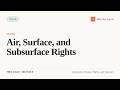 Air, Surface, and Subsurface Rights (Texas Real Estate Exam Prep)