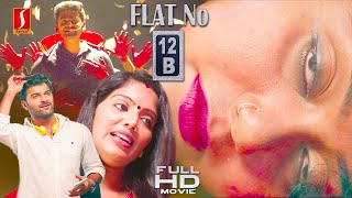 Hima Shankar | Akshara Kishore | Adhil | Flat No 12B Telugu Dubbed Horror Thriller Drama full movie