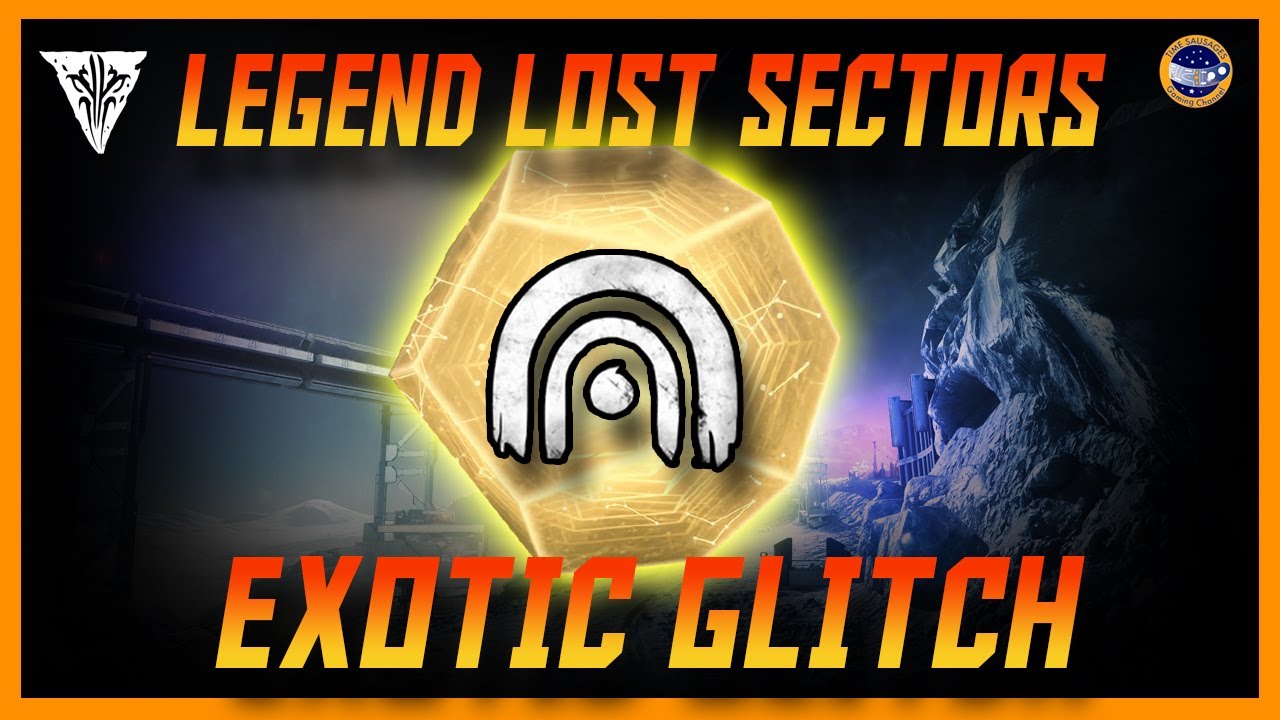 Destiny 2 Cheat The Legend Lost Sector Rewards Get The Exotic You