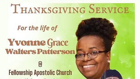 Memorial Service For The Life of Sis. Yvonne Grace Walters Patterson