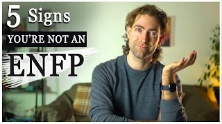 5 Signs You're Not An ENFP