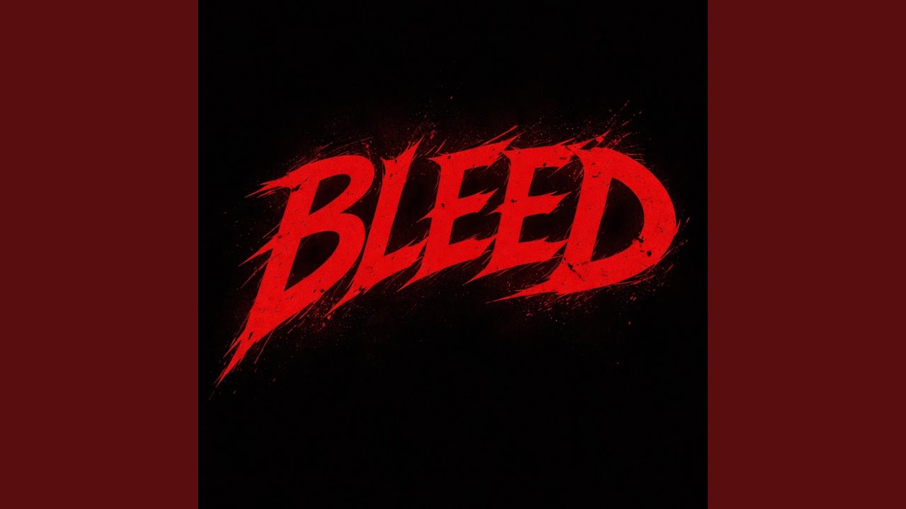 YouTube에서 BLEED 보기 YouTube에서 BLEED 보기
