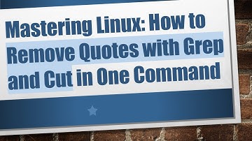 Mastering Linux: How to Remove Quotes with Grep and Cut in One Command