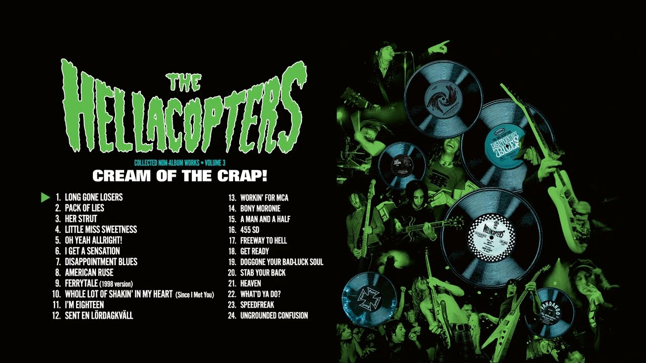 The Hellacopters - Cream Of The Crap! Collected Non-Album Works Vol. 3 (Official Full Album Stream)