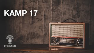 Youtube'da İlk - Radyo Tiyatrosu - Kamp 17 #arkasıyarın #radyotiyatrosu
