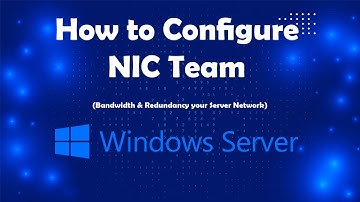 How to Configure NIC Team for your Server | Msolved Tech