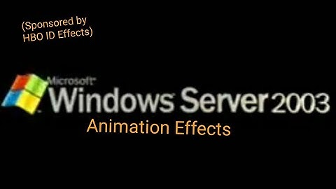 Windows Server 2003 Animation Effects (Sponsored by HBO ID Effects)