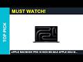Apple MacBook Pro 16 inch M3 Max Apple 2024 MacBook Pro with Apple M4 Pro Chip Guide