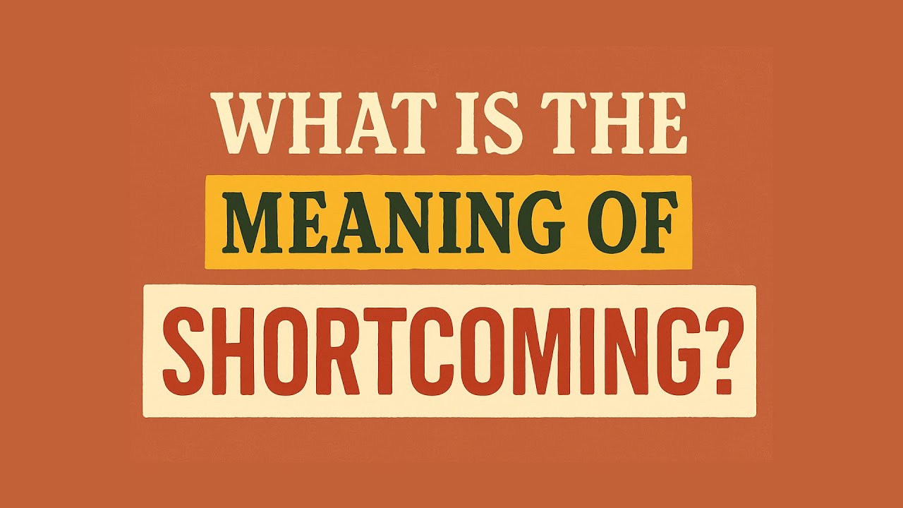 Shortcomig What is the meaning of Shortcoming? - YouTube