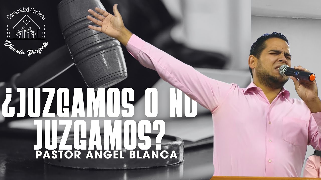 ¿Juzgamos o no juzgamos?