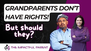 Grandparents Don't have Rights, But Should They?