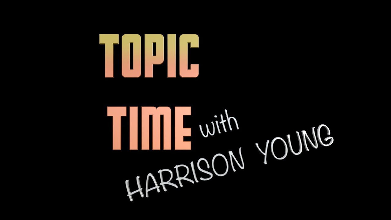 Topic Time with Harrison Young - Michele Plunkett 6-15-22
