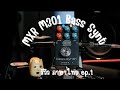 Review MXR Bass synt m301 (ภาษาไทย) ep.1 (พรีเซ็ตทั้ง8แบบ)