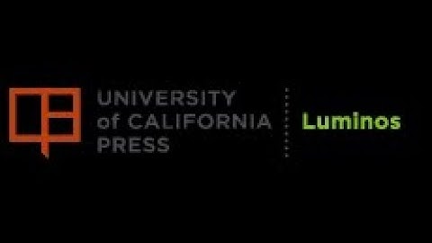 UC Press Luminos: The Evolution of Monograph Publishing