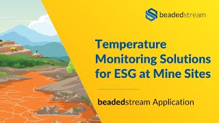 Temperature Monitoring Solutions for ESG at Mine Sites | Webinar