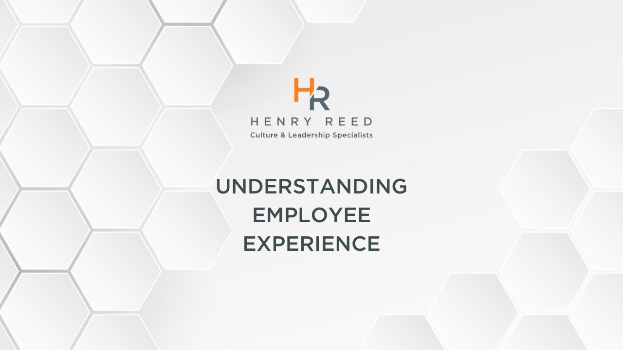 Understanding Employee Experience