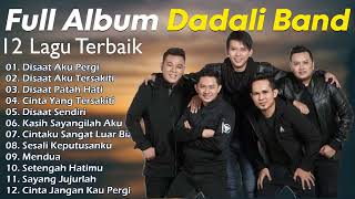 Dadali Full Album Tergalau - Kumpulan Lagu Dadali Band Terbaru 2023