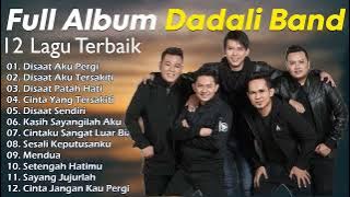 Dadali Full Album Tergalau - Kumpulan Lagu Dadali Band Terbaru 2023