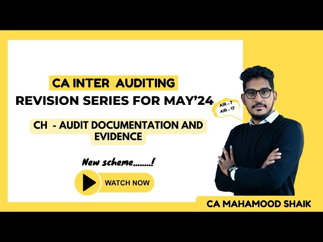 CA Inter audit revision series (Eng) | Audit Documentation and Evidence | New Scheme | CA Mahamood class=