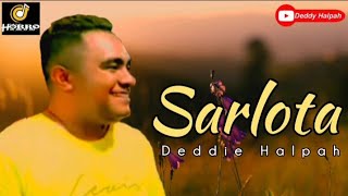 LAGU DANSA TERBARU || SARLOTA || VOC. DEDDIE HALPAH