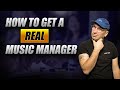 How to get signed by a music manager  music management