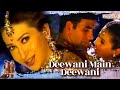 Deewani Main Deewani l Lyrical l Mere Jeevan Saathi l Akshay Kumar l Karishma Kapoor l Ameesha Patel