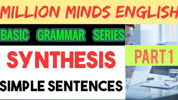 SYNTHESIS SIMPLE SENTENCES PART1