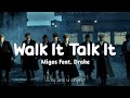 Migos Feat. Drake - Walk It Talk It | Slowed & Reverb |