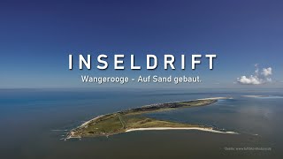 Inseldrift - Wangerooge - Auf Sand gebaut. Doku