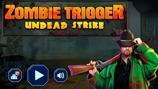 Zombie Trigger – Undead Strike | Action Game by AppOn Innovate | Android Gameplay HD screenshot 5