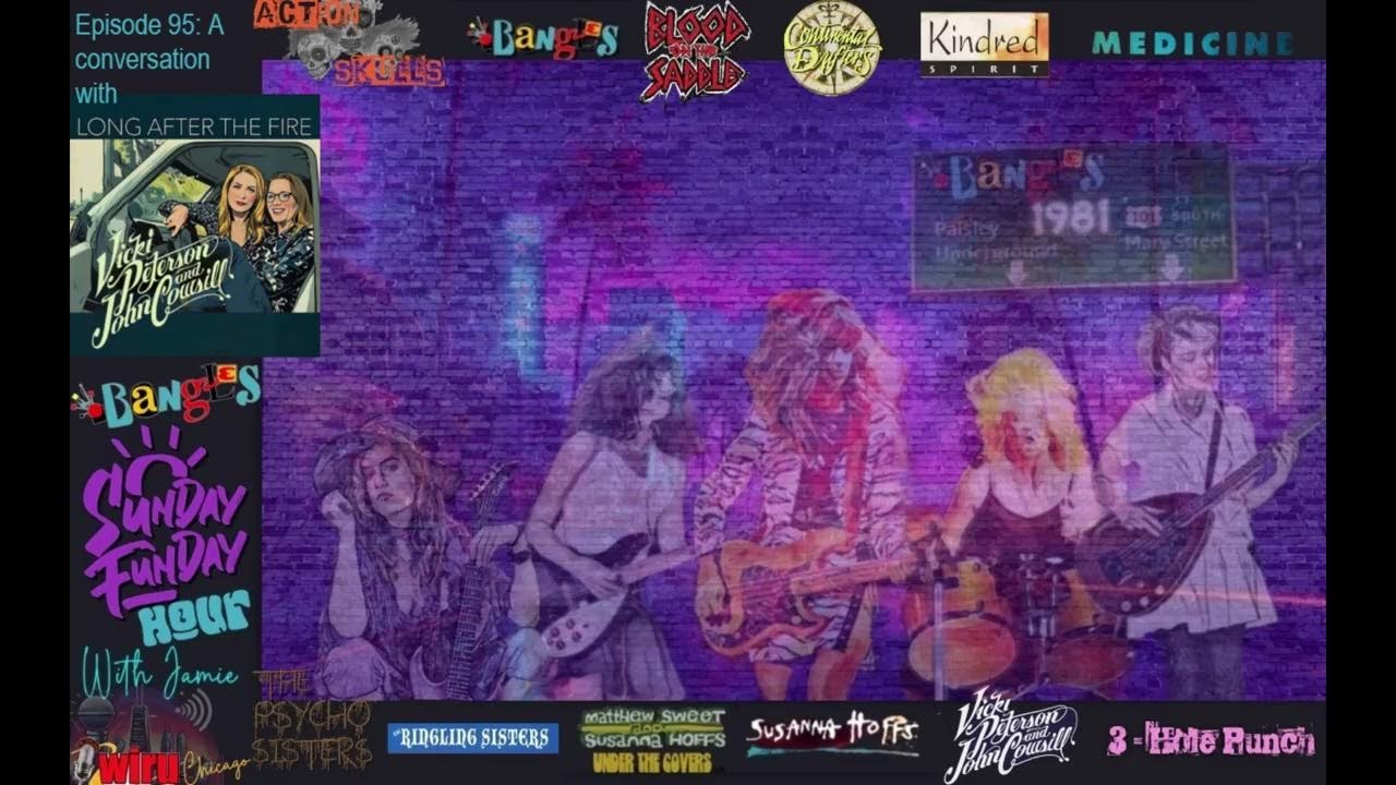 Bangles Sunday Funday Hour EP. 95: Conversation with Vicki Peterson and John Cowsill Bangles Sunday Funday Hour EP. 95: Conversation with Vicki Peterson and John Cowsill